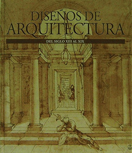 Libro Diseños De Arquitectura Del Siglo Xiii Al Xix (ilustra