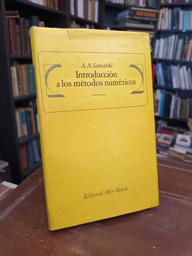Introducción A Los Métodos Numéricos - A. A. Samarski