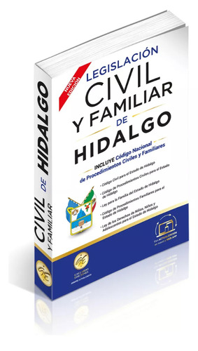 Legislación Esencial Civil Y Familiar De Hidalgo 2024. Código Civil, Procedimientos Civiles Del Estado De Hidalgo. Código Nacional De Procedimientos Civiles Y Familiares. Acceso A Webb App.