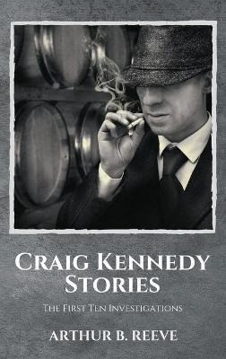Libro Craig Kennedy Stories : The First Ten Investigation...