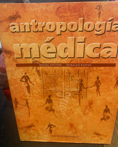 Antropologia Medica. Kottow, Bustos · Mediterraneo