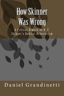 Libro How Was Skinner Wrong: A Critical Remark On B. F. S...