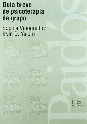 Guía Breve De Psicoterapia De Grupo Vinogradov, S/yalom, I.