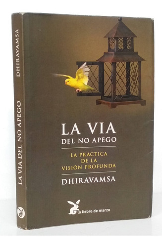 No Apego Visión Profunda Dhiravamsa Meditación Budismo / Rel