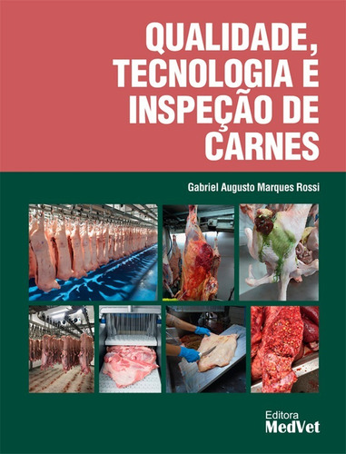 Qualidade, Tecnologia E Inspeção De Carnes