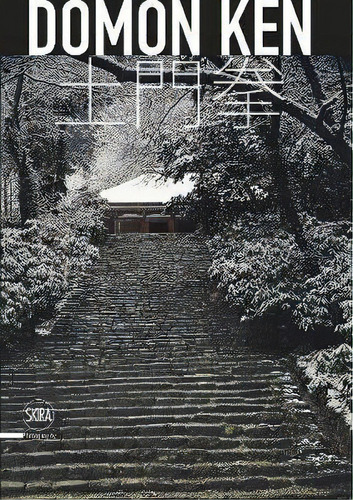 Domon Ken : The Master Of Japanese Realism, De Rossella Menegazzo. Editorial Skira, Tapa Dura En Inglés