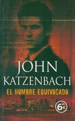 El Hombre Equivocado / John Katzenbach / Enviamos