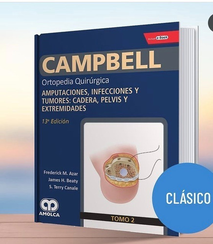 Campbell Tomo 2 Ortopedia Quirúrgica Cadera Pelvis Extremid