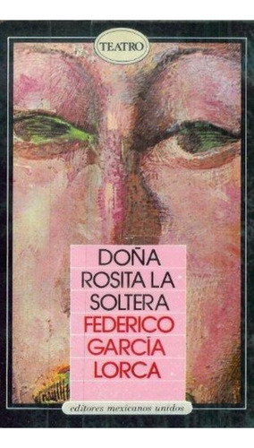 Libro Doña Rosita La Soltera De Federico García Lorca