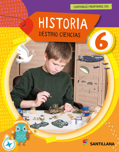 Libro: Historia 6 - Destino Ciencias / Santillana