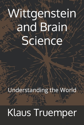 Libro Wittgenstein And Brain Science: Understanding The W...