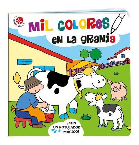 Mil Colores En La Granja, De Bolaffio, Raffaella. Editorial La Coccinella En Español