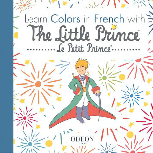 Learn Colors In French With The Little Prince, De Saint-exupéry, Antoine De. Editorial Lightning Source Inc, Tapa Blanda En Inglés