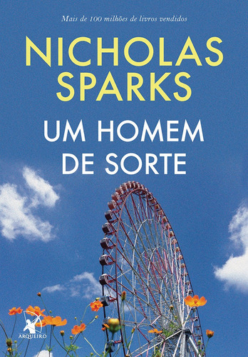 Um homem de sorte, de Sparks, Nicholas. Editora Arqueiro Ltda.,Editora Arqueiro,Editora Arqueiro, capa mole em português, 2018