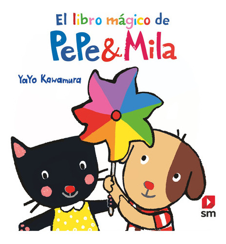 P&m. El Libro Mágico De Pepe Y Mila - Kawamura, Yayo - * 