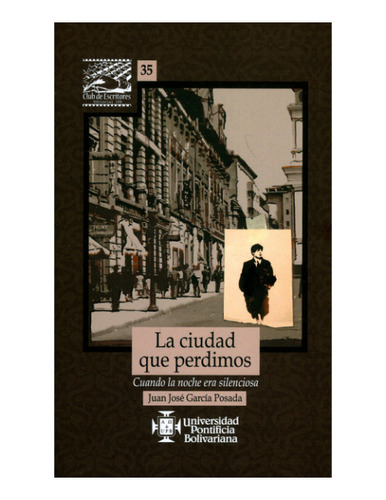 Libro La Ciudad Que Perdimos