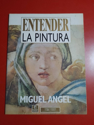 Entender La Pintura Miguel Angel