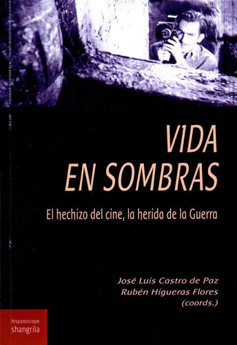 Vida En Sombras, De Castro De Paz, José Luis. Editorial Asociación Shangrila Textos Aparte, Tapa Blanda En Español