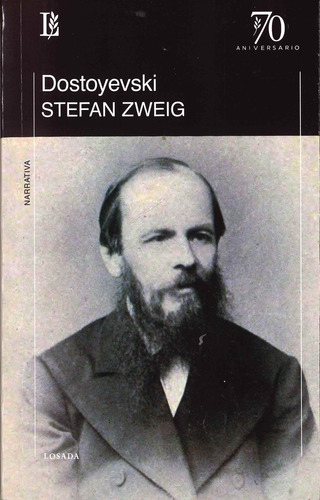 Dostoyevski, De Stefan Zweig. Editorial Losada, Tapa Blanda, Edición 1 En Español, 2023