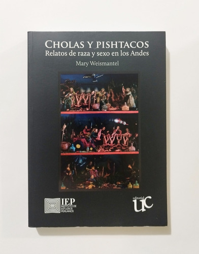 Cholas Y Pishtacos - Mary Weismantel