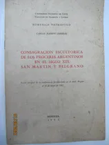 Comprar Consagracion Escultorica San Martin Belgrano Massini Correas