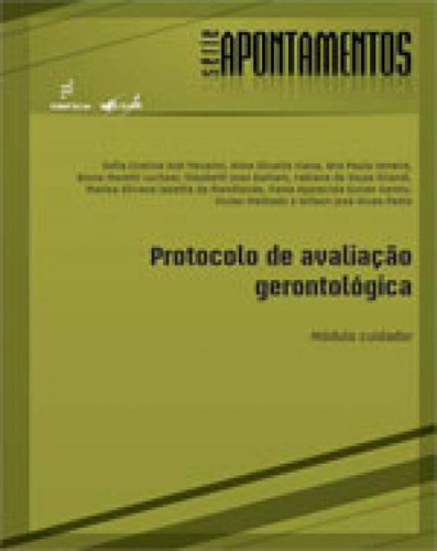 Protocolo De Avaliação Gerontológica: Módulo Cuidador, De Ferreira, Ana Paula. Editora Edufscar - Universidade Federal De São Carlos, Capa Mole Em Português