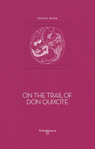 On The Trail Of Don Quixote - Lucas Antonio