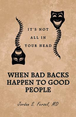 Libro When Bad Backs Happen To Good People : It's Not All...