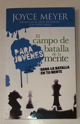 El Campo De Batalla De La Mente- Para Jovenes- Joyce Meyer