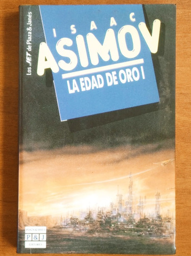 La Edad De Oro 1 / Isaac Asimov