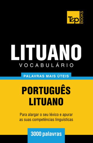 Vocabulário Português-lituano - 3000 Palavras Mais Úteis (eu