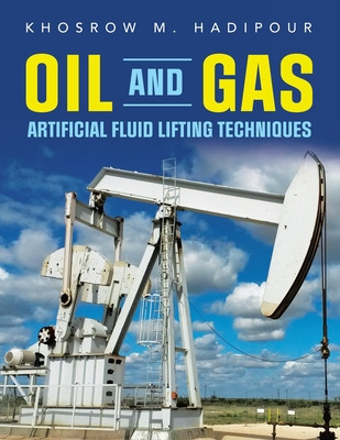 Libro Oil And Gas Artificial Fluid Lifting Techniques - H...