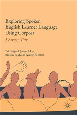 Libro Exploring Spoken English Learner Language Using Cor...