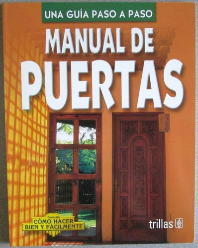 Libro Manual De Puertas Una Guía Paso A Paso - Trillas