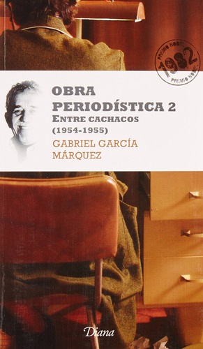 Libro Obra Periodistica 2. Entre Cachacos (1954-1955)