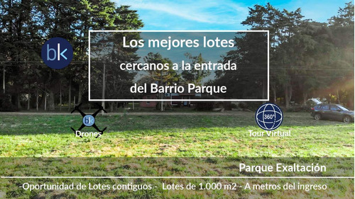 Tu Lote En Barrio Parque Exaltación!  -   Inmejorable Ubicación -  Desde Los 1.000m2