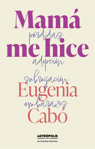 Mama Me Hice - Eugenia Cabo