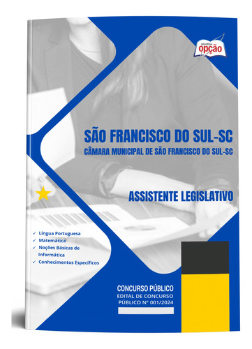 Apostila Câmara De São Francisco Do Sul Sc 2024 - Assistente Legislativo - Editora Opção