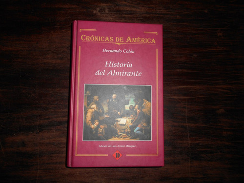 Historia Del Almirante.                      Hernando Colón.