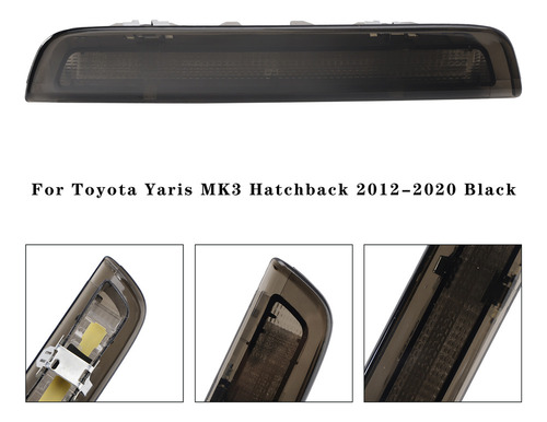 Luz De Freno Trasera Para Toyota Yaris Mk3 Hatchback 12-20 B