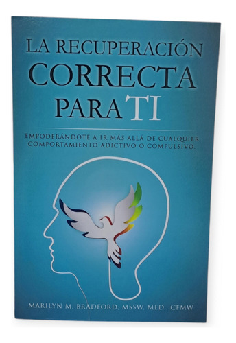 La Recuperación Correcta Para Ti