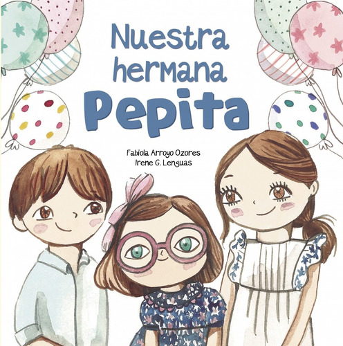 Libro Nuestra Hermana Pepita - Arroyo, Fabiola/g. Lenguas, I