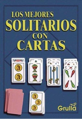 Mejores Solitarios Con Cartas, Los, De No Aplica. Editorial La Grulla, Tapa Tapa Blanda En Español