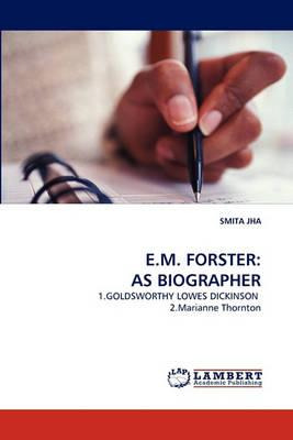 Libro E.m. Forster : As Biographer - Smita Jha