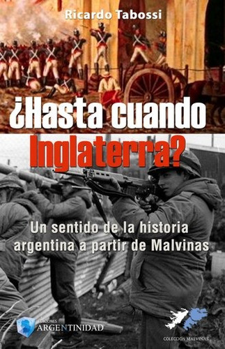 Libro Hasta Cuando Inglaterra De Ricardo Tabossi