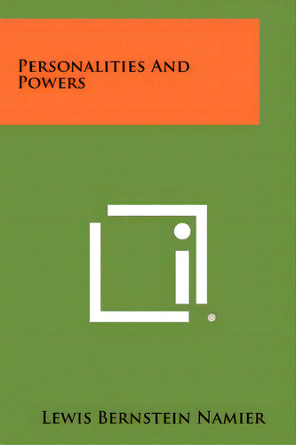 Personalities And Powers, De Namier, Lewis Bernstein. Editorial Literary Licensing Llc, Tapa Blanda En Inglés