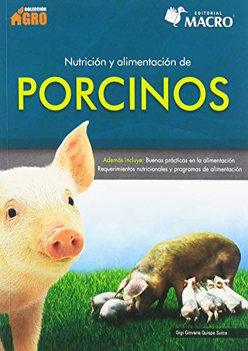 Libro Porcinos Nutrición Y Alimentación De Gigi Giovana Quis