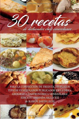 Libro: 30 Recetas De Destacados Chefs Venezolanos: Para La C