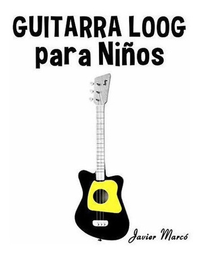 Guitarra Loog Para Ni Os&-.