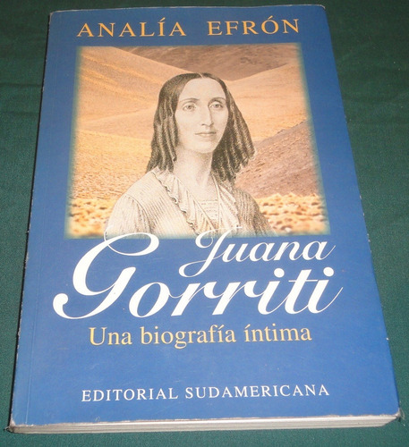 Juana Gorriti*- Analia Efron